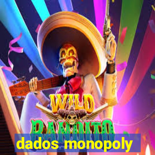 dados monopoly